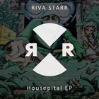 Riva Starr - Housepital (EP)