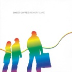 sweet coffee - Memory Lane