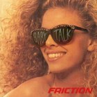 Friction - Baby Talk