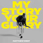 Matthew West - My Story Your Glory CD2
