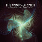 Byron Metcalf - The Winds Of Spirit (With Mark Seelig)