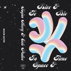 To Live & Die In Space & Time (EP)