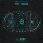 Bury Tomorrow - Abandon Us (CDS)
