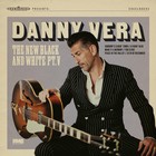 Danny Vera - The New Black And White Pt. 5 (EP)