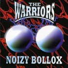 The Warriors - Noizy Bollox