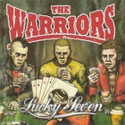 The Warriors - Lucky Seven