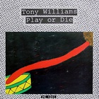 Tony Williams - Play Or Die (Vinyl)