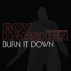 Boy Harsher - Burn It Down (EP)