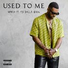 Mario - Used To Me (Feat. Ty Dolla $ign) (CDS)