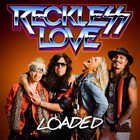 Reckless Love - Loaded (CDS)