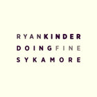 Ryan Kinder - Doing Fine (With Sykamore) (CDS)
