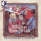 The Baltimore Consort - Bright Day Star - Music For The Yuletide Season