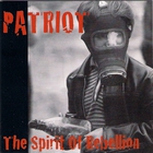 Patriot - The Spirit Of Rebellion