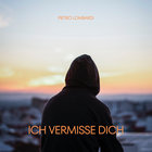 Pietro Lombardi - Ich Vermisse Dich (CDS)
