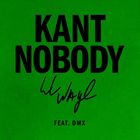 Lil Wayne - Kant Nobody (Feat. Dmx) (CDS)