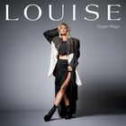 Louise - Super Magic (CDS)