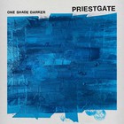 Priestgate - One Shade Darker (EP)