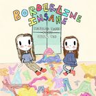 Borderline Insane (Feat. Spill Tab) (CDS)