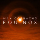 Max Corbacho - Equinox