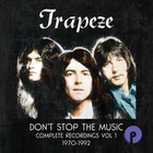 Trapeze - Don't Stop The Music: Complete Recordings Vol. 1 (1970-1992) CD1