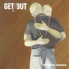 Get Out - Between Friends (EP)