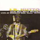 J.B. Hutto & The New Hawks - Live At The Shaboo Inn, Conn. 1979