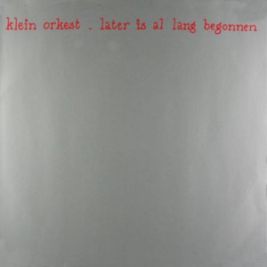 Later Is Al Lang Begonnen (Vinyl)