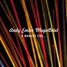 Andy Emler - A Moment For...