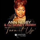 Ann Nesby - Turn It Up (With Dj Sidney Perry)