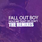 Hold Me Tight Or Don't (The Remixes) (CDS)