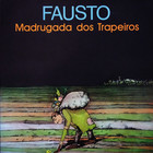 Fausto Bordalo Dias - Madrugada Dos Trapeiros (Vinyl)