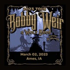 Bobby Weir & Wolf Bros - 03.02.23 Stephens Auditorium, Ames, Ia