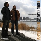 The Rodriguez Brothers - Conversations