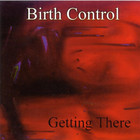 Birth Control - Getting There