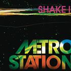 Metro Station - Shake It (EP)