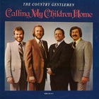 The Country Gentlemen - Calling My Children Home (Vinyl)