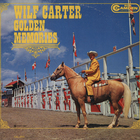 Wilf Carter - Golden Memories (Vinyl)