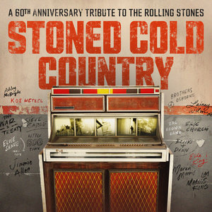 Stoned Cold Country (A 60Th Anniversary Tribute To The Rolling Stones)