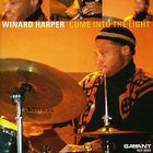Winard Harper - Come Into The Light