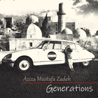 Aziza Mustafa Zadeh - Generations