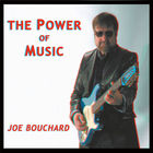 Joe Bouchard - The Power Of Music