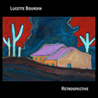 Lucette Bourdin - Retrospective