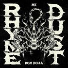 MK - Rhyme Dust (With Dom Dolla) (CDS)