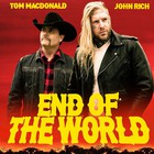 Tom Macdonald - End Of The World (With John Rich) (CDS)