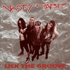 Nasty Habit - Lick The Groove