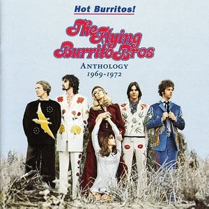 Hot Burritos! The Flying Burrito Bros Anthology 1969-1972 CD1