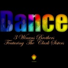 3 Winans Brothers - Dance (Feat. The Clark Sisters)
