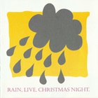 Rain - Live, Christmas Night (Vinyl)