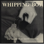 Whipping Boy - The Sound Of No Hands Clapping (Vinyl)