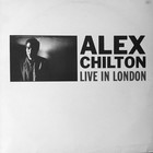 Alex Chilton - Live In London (Vinyl)